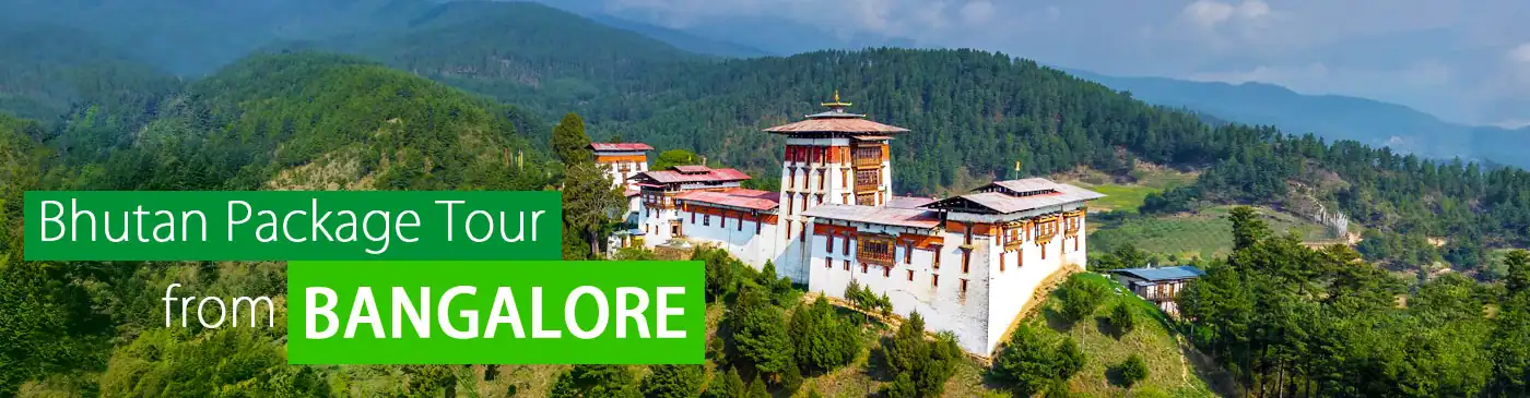 Bhutan Package Tour from Bangalore